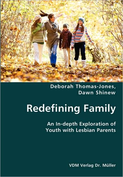 Redefining Family- an in-Depth Exploration of Youth with Lesbian Parents