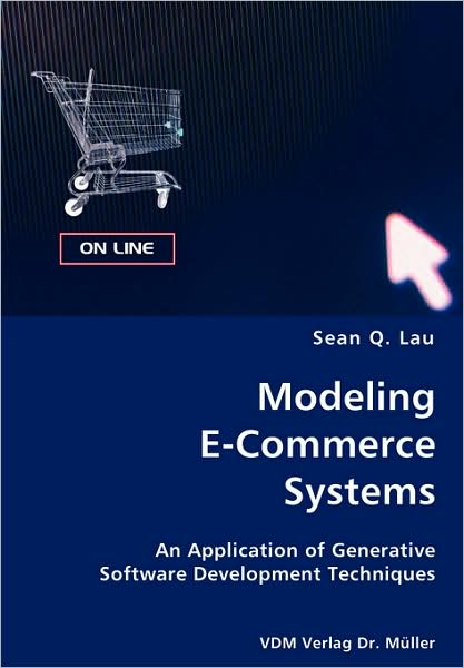 Modeling E-Commerce Systems- an Application of Generative Software Development Techniques