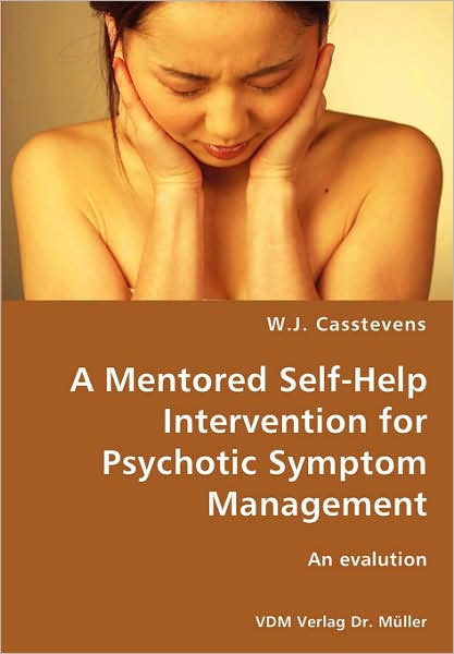 Mentored Self-Help Intervention for Psychotic Symptom Management