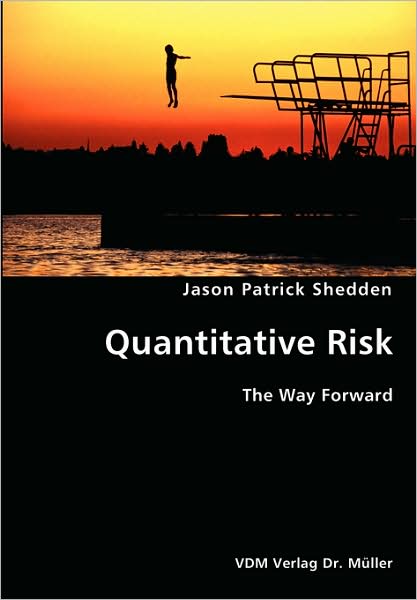 Quantitative Risk- The Way Forward
