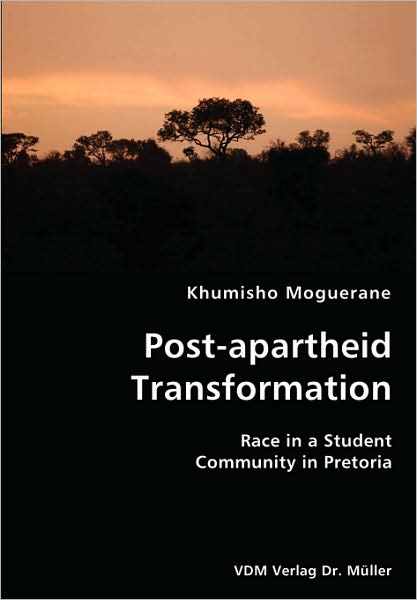 Post-Apartheid Transformation- Race In A Student Community In Pretoria