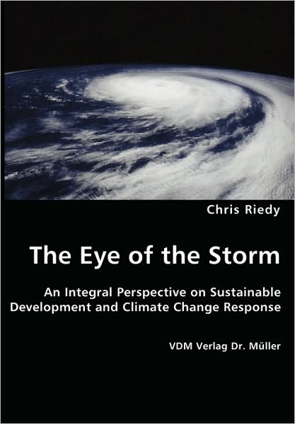 Eye of the Storm - an Integral Perspective on Sustainable Development and Climate Change Response