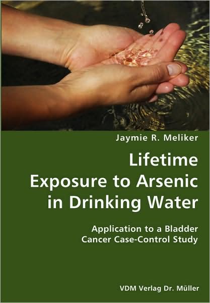 Lifetime Exposure To Arsenic In Drinking Water- Application To A Bladder Cancer Case-Control Study