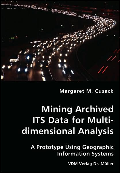 Mining Archived Its Data for Multidimensional Analysis