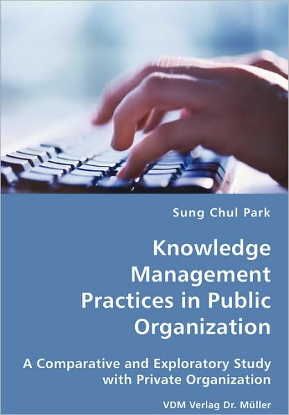 Knowledge Management Practices In Public Organization