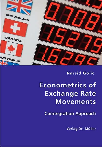 Econometrics Of Exchange Rate Movements