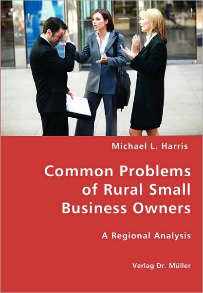 Common Problems Of Rural Small Business Owners
