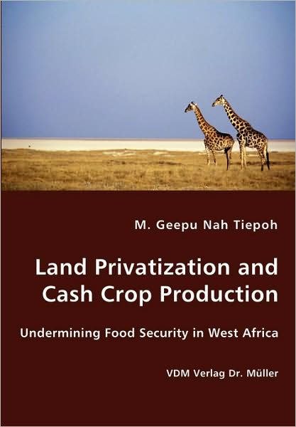 Land Privatization And Cash Crop Production
