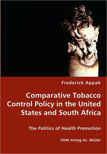 Comparative Tobacco Control Policy In The United States And South Africa
