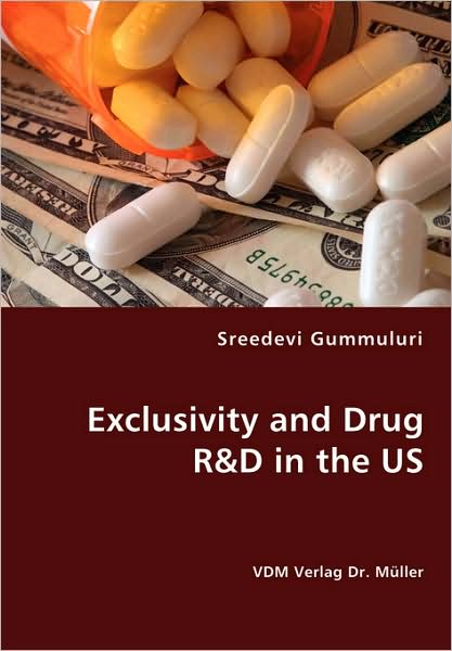 Exclusivity And Drug R&D In The Us