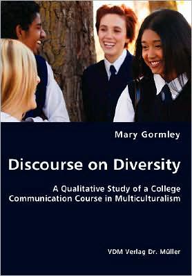 Discourse on Diversity - A Qualitative Study of a College Communication Course in Multiculturalism
