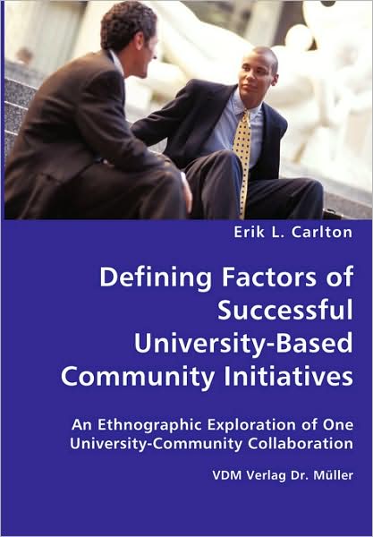 Defining Factors Of Successful University-Based Community Initiatives