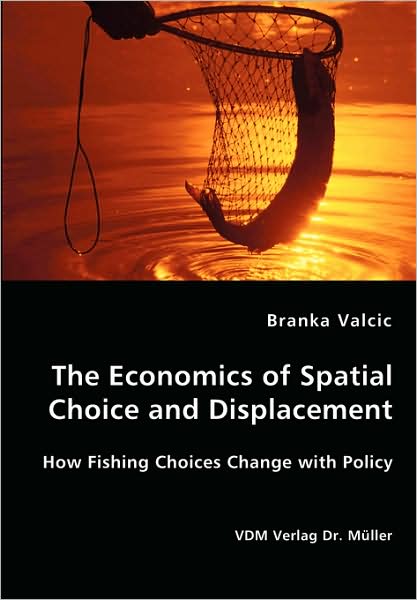 The Economics of Spatial Choice and Displacement