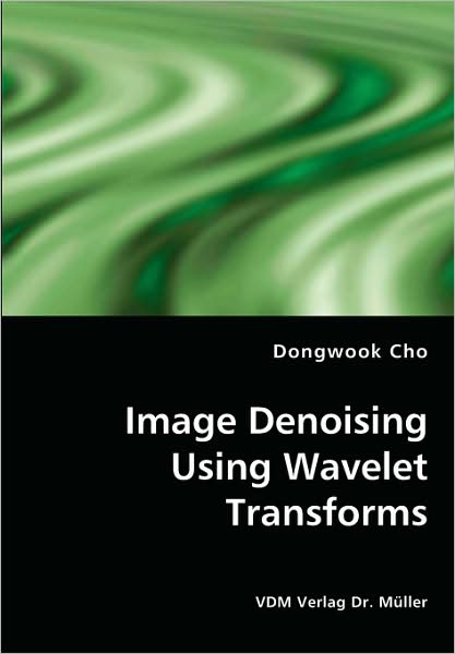 Image Denoising Using Wavelet Transforms