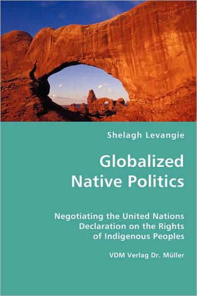 Globalized Native Politics