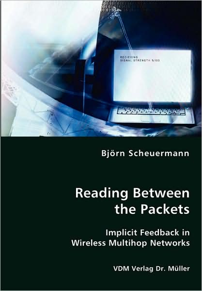 Reading Between The Packets - Implicit Feedback In Wireless Multihop Networks