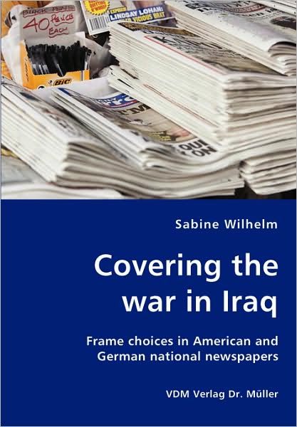 Covering The War In Iraq