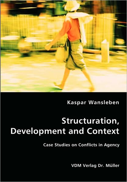 Structuration, Development and Context