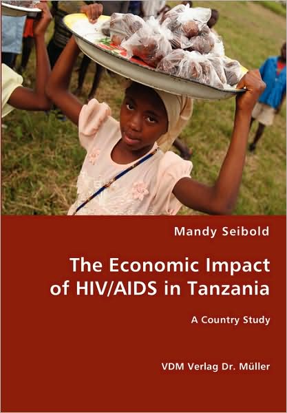 The Economic Impact Of Hiv/Aids In Tanzania