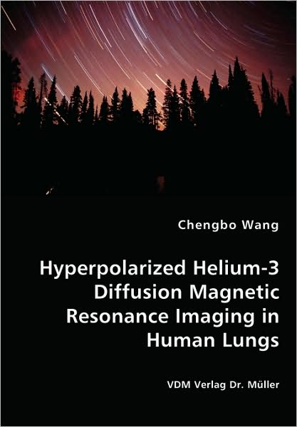 Hyperpolarized Helium-3 Diffusion Magnetic Resonance Imaging In Human Lungs