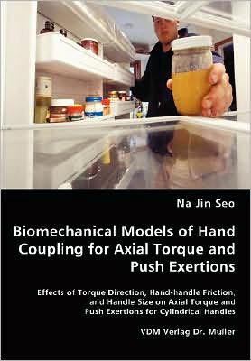 Biomechanical Models of Hand Coupling for Axial Torque and Push Exertions