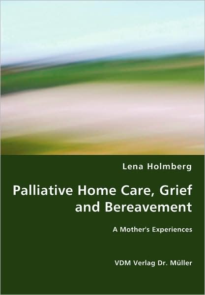 Palliative Home Care, Grief and Bereavement
