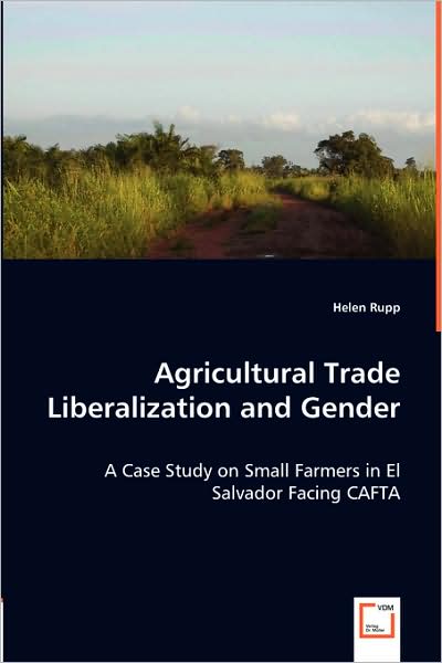 Agricultural Trade Liberalization and Gender