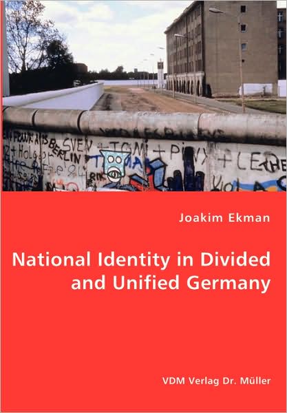 National Identity In Divided And Unified Germany