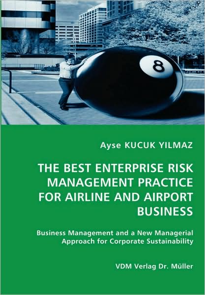 The Best Enterprise Risk Management Practice For Airline And Airport Business