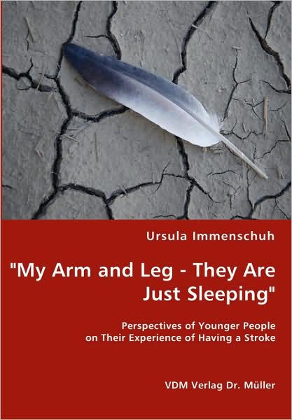 My Arm And Leg - They Are Just Sleeping