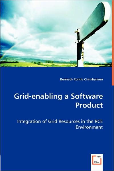 Grid-Enabling a Software Product - Integration of Grid Resources in the Rce Environment