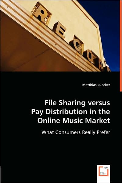 File Sharing Versus Pay Distribution in the Online Music Market