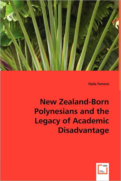 New Zealand-Born Polynesians and the Legacy of Academic Disadvantage