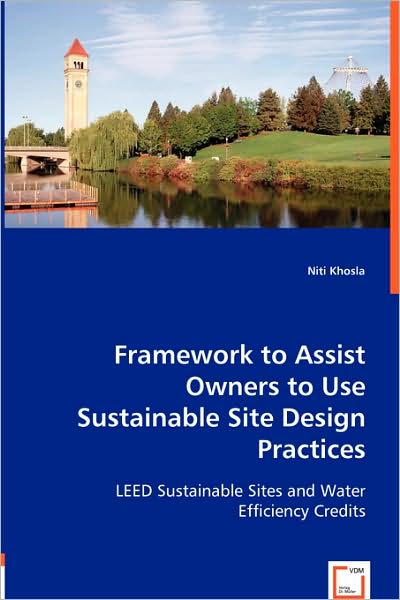Framework to Assist Owners to Use Sustainable Site Design Practices