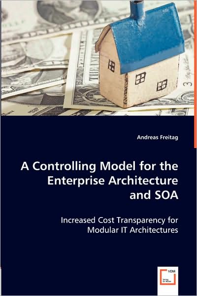 A Controlling Model for the Enterprise Architecture and Soa