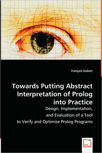 Towards Putting Abstract Interpretation of PROLOG Into Practice