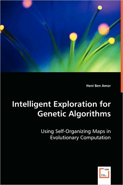 Intelligent Exploration For Genetic Algorithms