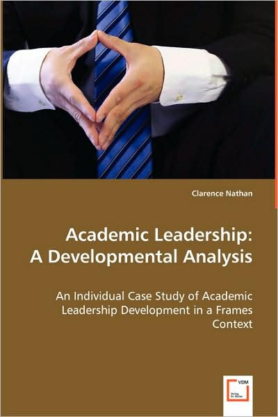 Academic Leadership: A Developmental Analysis