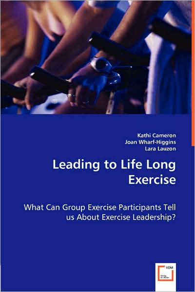 Leading to Life Long Exercise