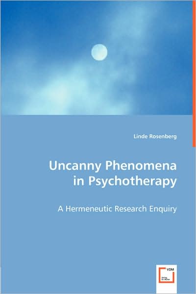 Uncanny Phenomena in Psychotherapy