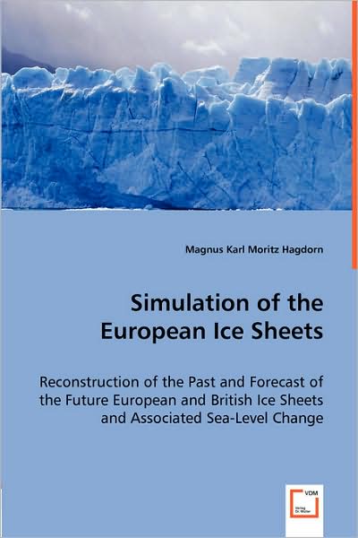 Simulation of the European Ice Sheets