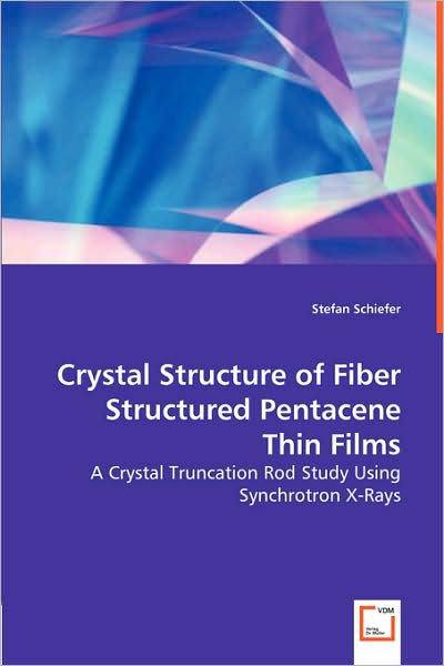 Crystal Structure of Fiber Structured Pentacene Thin Films - A Crystal Truncation Rod Study Using Synchrotron X-Rays