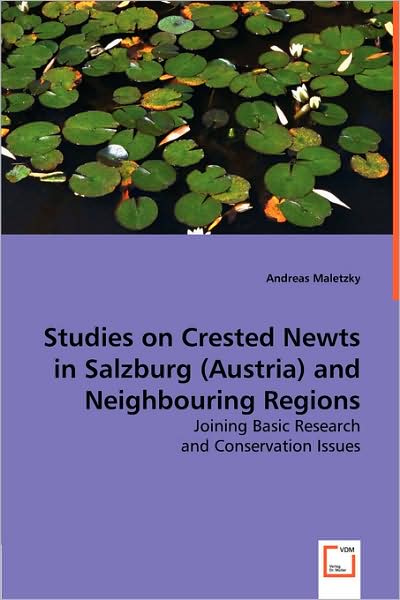 Studies on Crested Newts in Salzburg and Neighbouring Regions