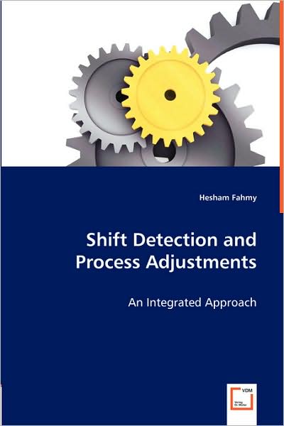 Shift Detection And Process Adjustments