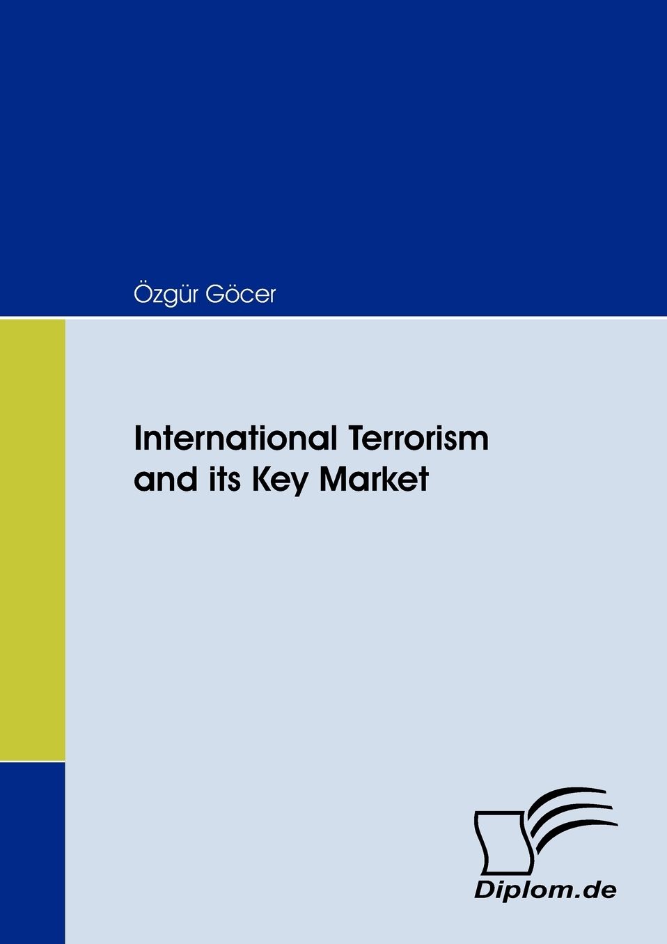 International Terrorism And Its Key Market