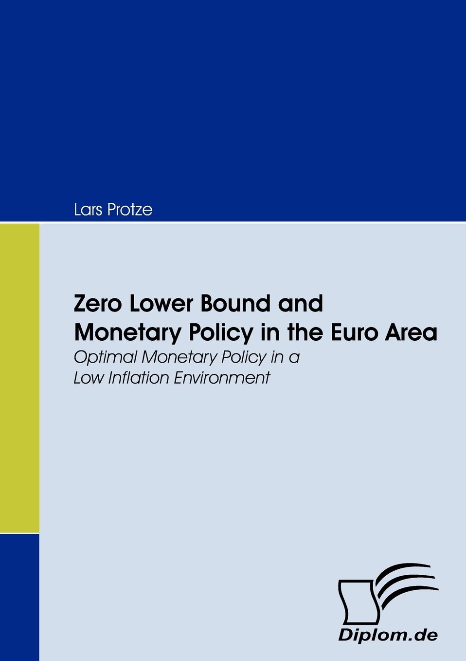 Zero Lower Bound And Monetary Policy In The Euro Area