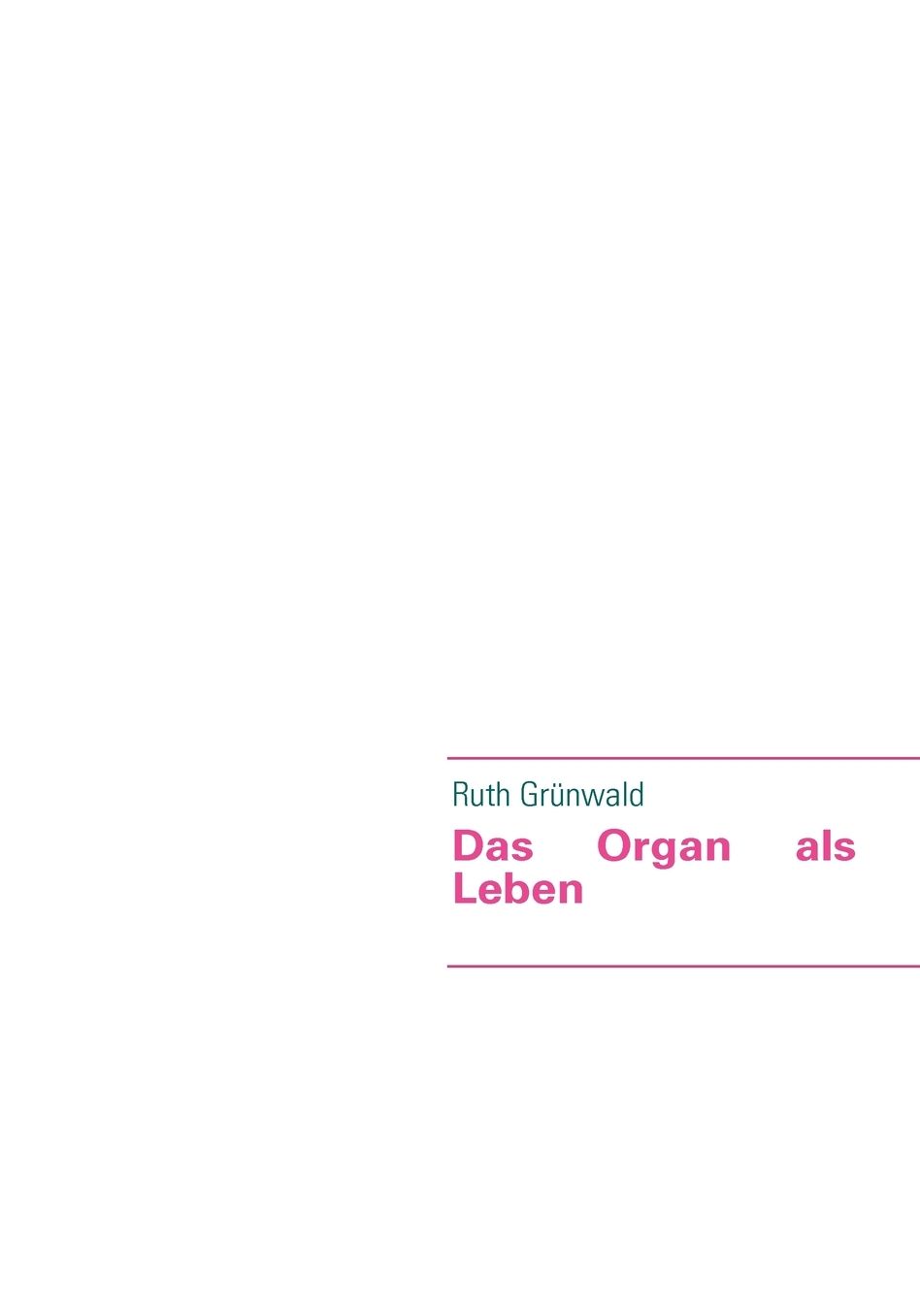 Das Organ Als Leben
