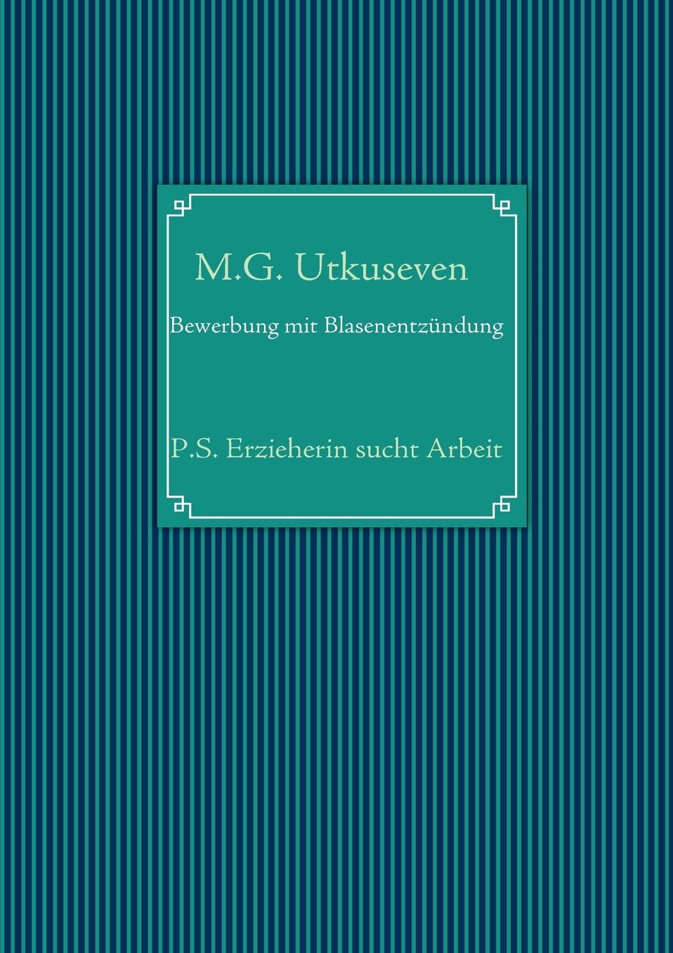 Bewerbung Mit Blasenentzundung