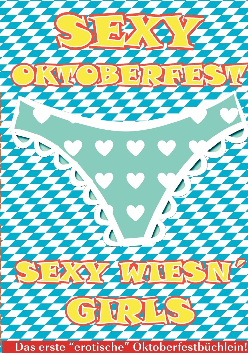 Sexy Oktoberfest & Sexy Wiesn' Girls