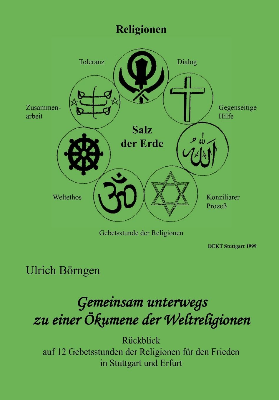 Gemeinsam Unterwegs Zu Einer Okumene Der Weltreligionen